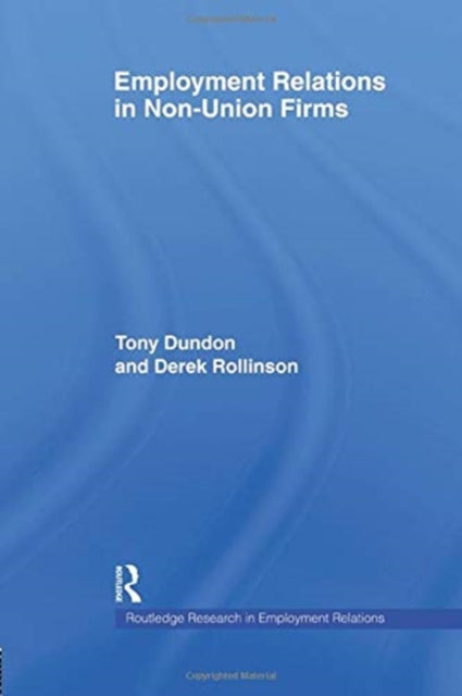 Book cover of: Employment Relations in Non-Union Firms. By: Tony Dundon