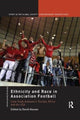 Book cover of: Ethnicity and Race in Association Football. By: David Hassan