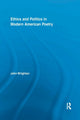 Book cover of: Ethics and Politics in Modern American Poetry. By: John Wrighton