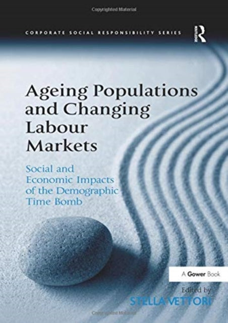 Book cover of: Ageing Populations and Changing Labour Markets. By: Stella Vettori