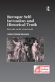 Book cover of: Baroque Self-Invention and Historical Truth. By: Christopher Braider