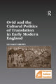 Book cover of: Ovid and the Cultural Politics of Translation in Early Modern England. By: Liz Oakley-Brown
