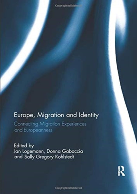 Book cover of: Europe, Migration and Identity. By: Jan Logemann