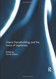 Book cover of: Liberal Peacebuilding and the Locus of Legitimacy. By: David Roberts