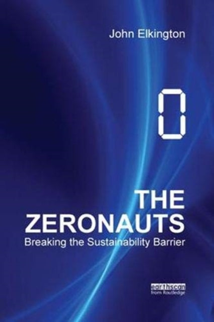 Book cover of: Zeronauts. By: John Elkington