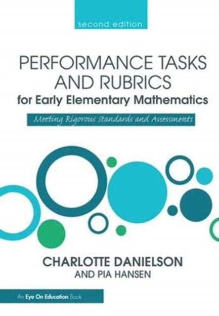 Book cover of: Performance Tasks and Rubrics for Early Elementary Mathematics. By: Pia Hansen
