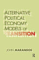 Book cover of: Alternative Political Economy Models of Transition. By: John Marangos