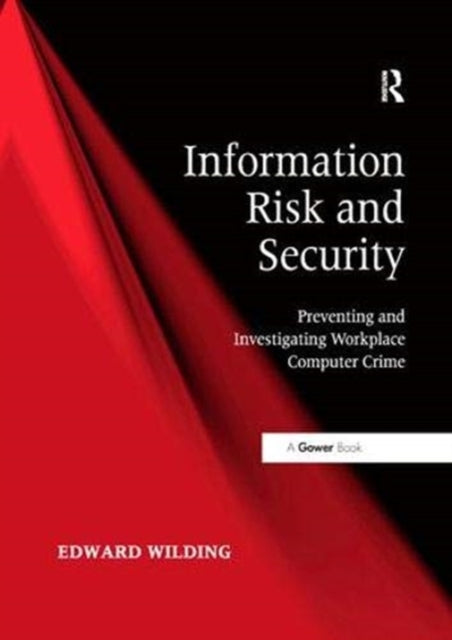 Book cover of: Information Risk and Security. By: Edward Wilding