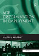 Book cover of: Age Discrimination in Employment. By: Malcolm Sargeant
