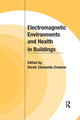 Book cover of: Electromagnetic Environments and Health in Buildings. By: Derek Clements-Croome