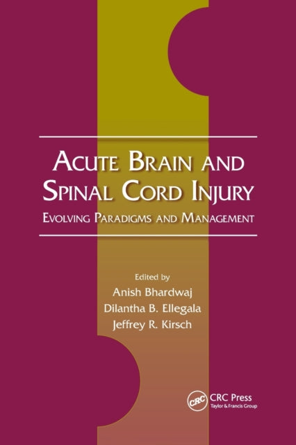 Book cover of: Acute Brain and Spinal Cord Injury. By: Anish Bhardwaj