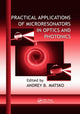 Book cover of: Practical Applications of Microresonators in Optics and Photonics. By: Andrey B. Matsko