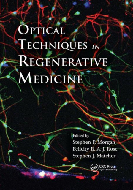 Book cover of: Optical Techniques in Regenerative Medicine. By: Stephen P. Morgan