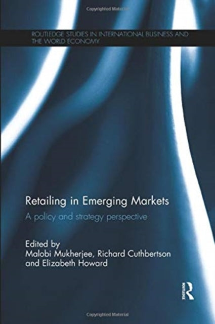Book cover of: Retailing in Emerging Markets. By: Malobi Mukherjee