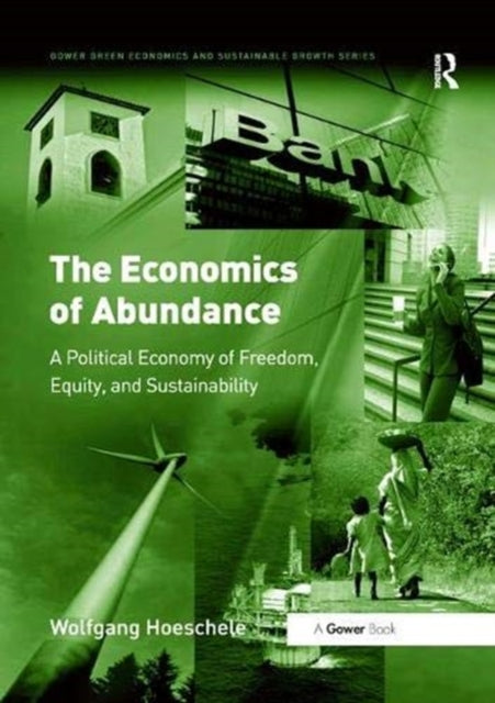 Book cover of: Economics of Abundance. By: Wolfgang Hoeschele