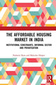 Book cover of: Affordable Housing Market in India. By: Padmini Ram