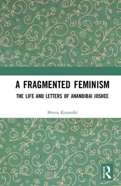 Book cover of: Fragmented Feminism. By: Meera Kosambi