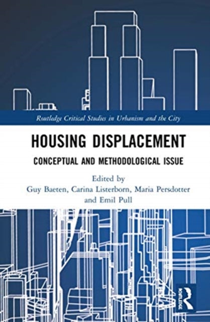 Book cover of: Housing Displacement. By: Guy Baeten