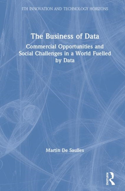 Book cover of: Business of Data. By: Martin De Saulles