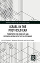 Book cover of: Israel in the Post Oslo Era. By: Asad Ganim