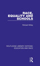 Book cover of: Race, Equality and Schools. By: Richard Willey