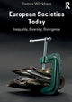 Book cover of: European Societies Today. By: James Wickham