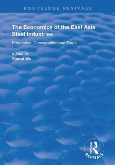 Book cover of: Economics of the East Asia Steel Industries
