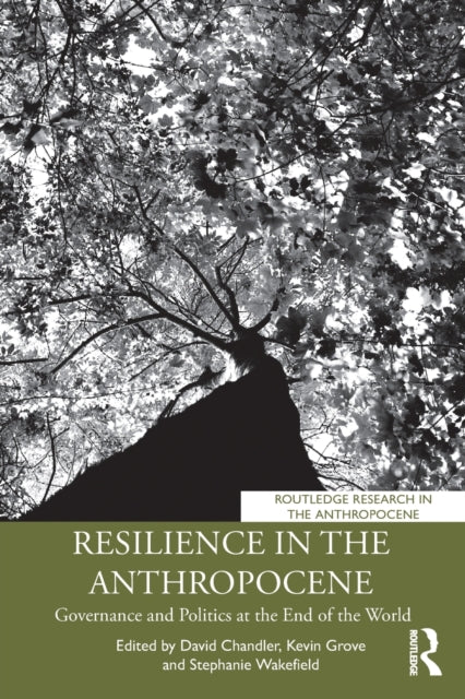 Book cover of: Resilience in the Anthropocene. By: Chandler, David