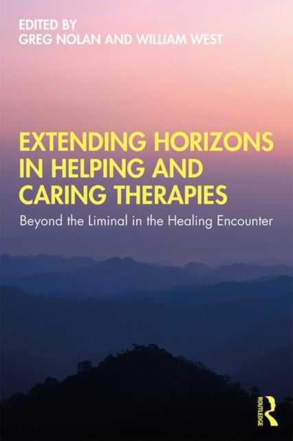 Book cover of: Extending Horizons in Helping and Caring Therapies. By: Greg Nolan
