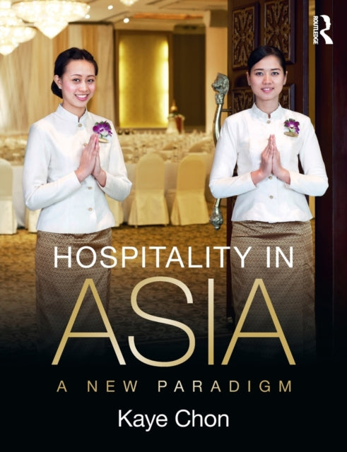 Book cover of: Hospitality in Asia. By: Kaye Chon