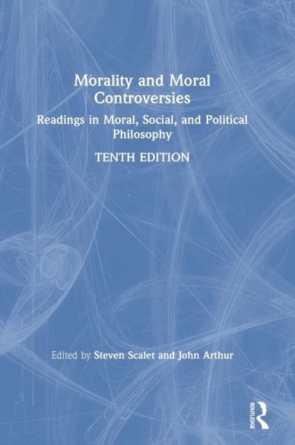 Book cover of: Morality and Moral Controversies. By: Steven Scalet