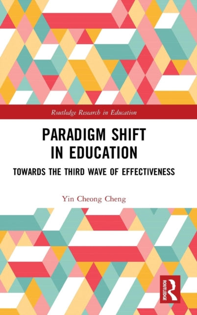 Book cover of: Paradigm Shift in Education. By: Yin-Cheong Cheng