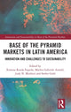Book cover of: Base of the Pyramid Markets in Latin America. By: Ximena Rueda