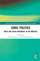 Book cover of: Sonic Politics. By: Olaf Kaltmeier