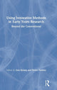 Book cover of: Using Innovative Methods in Early Years Research. By: Zeta Brown