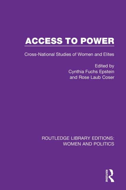 Book cover of: Access to Power. By: Cynthia Fuchs Epstein