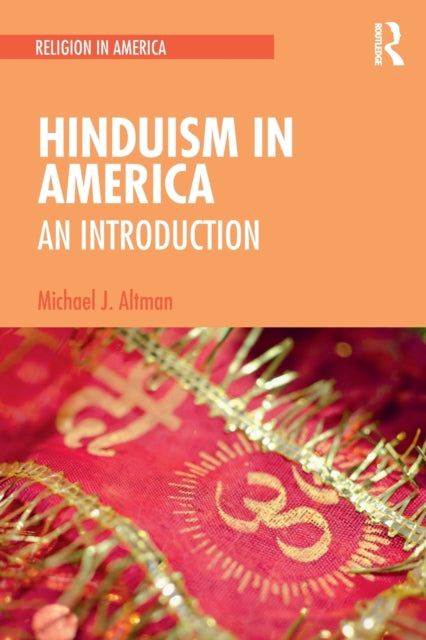 Book cover of: Hinduism in America. By: Michael J. Altman
