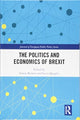 Book cover of: Politics and Economics of Brexit. By: Simon Bulmer