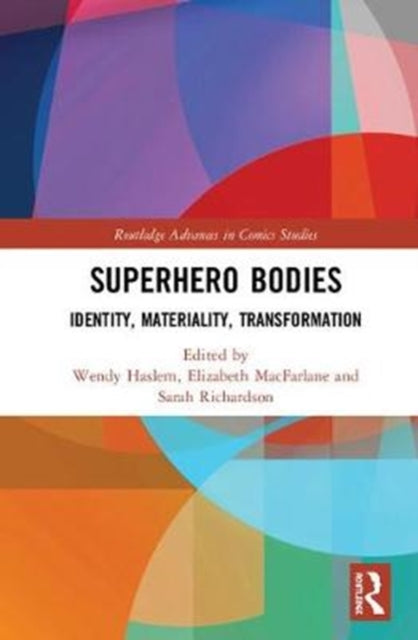 Book cover of: Superhero Bodies. By: Wendy Haslem