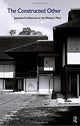 Book cover of: Constructed Other: Japanese Architecture in the Western Mind. By: Kevin Nute
