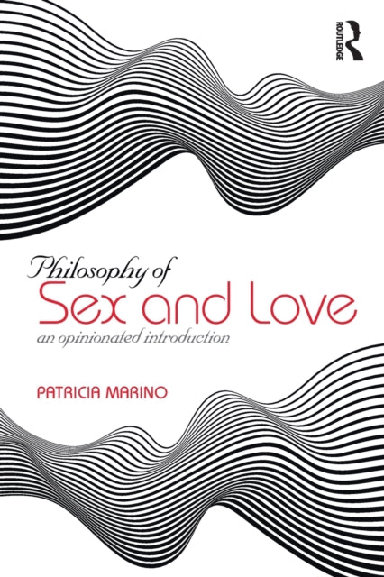 Book cover of: Philosophy of Sex and Love. By: Patricia Marino