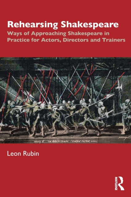 Book cover of: Rehearsing Shakespeare. By: Leon Rubin