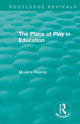 Book cover of: Place of Play in Education. By: M. Jane Reaney