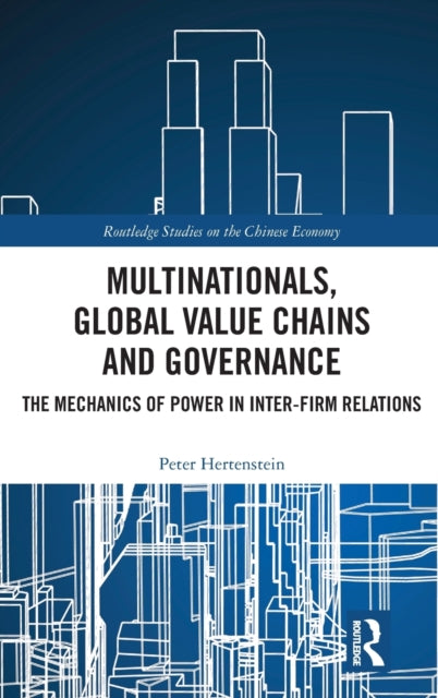 Book cover of: Multinationals, Global Value Chains and Governance. By: Peter Hertenstein