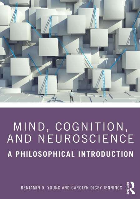 Book cover of: Mind, Cognition, and Neuroscience