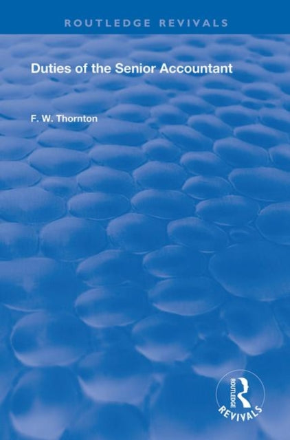 Book cover of: Duties of the Senior Accountant. By: F. W. Thornton