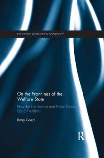 Book cover of: On the Frontlines of the Welfare State. By: Barry Goetz