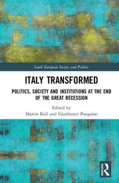 Book cover of: Italy Transformed. By: Martin Bull