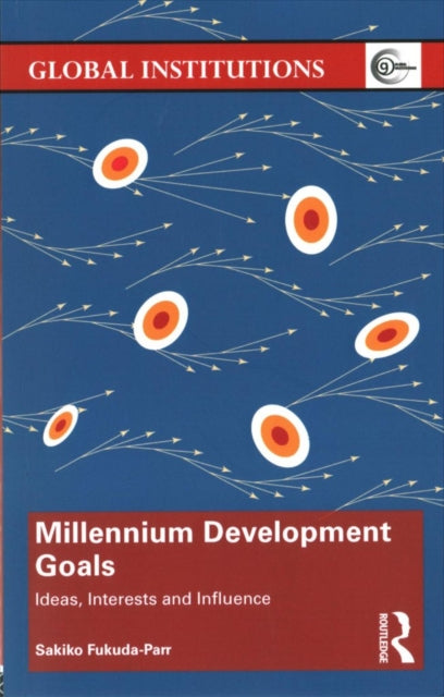 Book cover of: Millennium Development Goals. By: Sakiko Fukuda-Parr