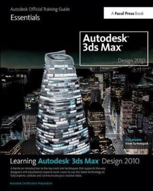Book cover of: Learning Autodesk 3ds Max Design 2010 Essentials. By: Autodesk